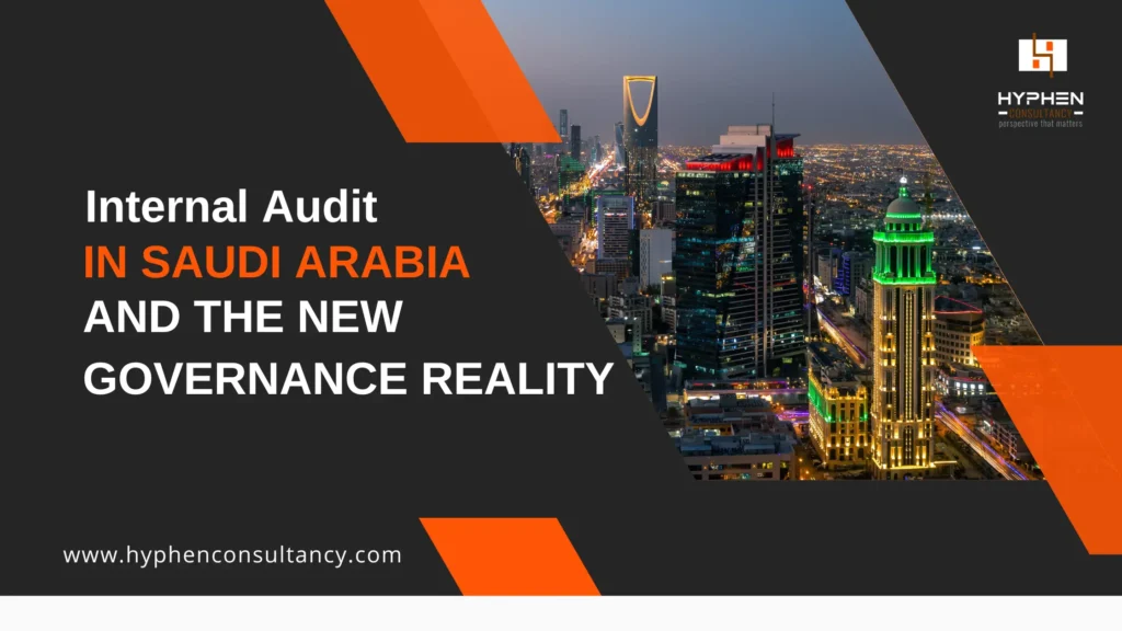 Internal Audit In Saudi Arabia And The New Governance Reality