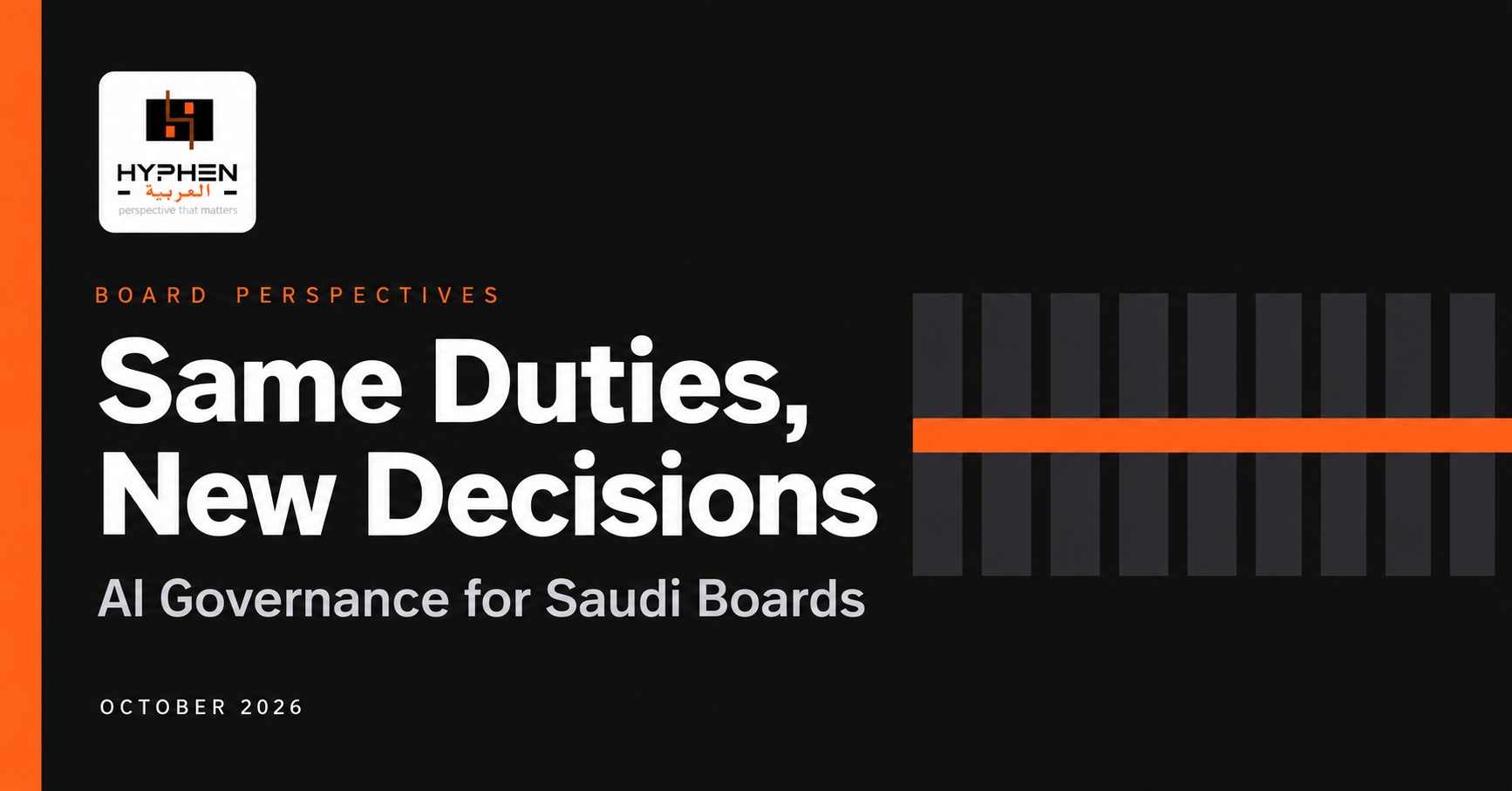 Same Duties, New Decisions — AI governance for Saudi Boards by Hyphen Al Arabia